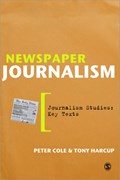 Newspaper Journalism | Peter Cole ; Tony Harcup | 