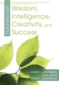 Teaching for Wisdom, Intelligence, Creativity, and Success | Robert J. Sternberg ; Linda Jarvin ; Elena L. Grigorenko | 