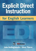 Explicit Direct Instruction for English Learners | John R. Hollingsworth ; Silvia E. Ybarra | 