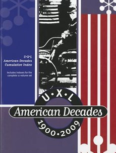 U-X-L American Decades 1900 -
