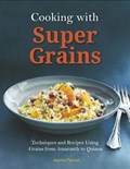 Cooking with Super Grains | Joanna Farrow | 