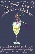 In One Year and Out the Other | Cara Lockwood & Pamela Redmond Satran | 