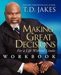 Making Great Decisions Workbook | T.D. Jakes | 