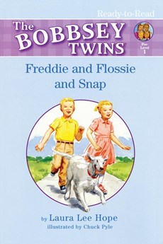 FREDDIE AND FLOSSIE AND SNAP