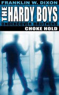 Choke Hold | Franklin W. Dixon | 
