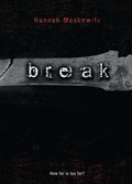 Break | Hannah Moskowitz | 