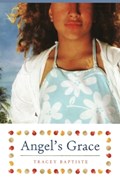 Angel's Grace | Tracey Baptiste | 