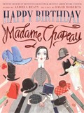 Happy Birthday, Madame Chapeau | Andrea Beaty | 