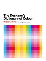 Designer's dictionary of colour | Sean Adams | 9781419726392