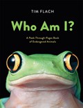 Who Am I?: A Peek-Through-Pages Book of Endangered Animals | Tim Flach | 