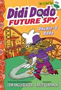 Didi Dodo, Future Spy | Tom Angleberger | 