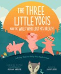 The Three Little Yogis and the Wolf Who Lost His Breath | Susan Verde | 