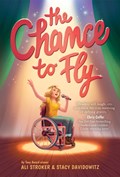 The Chance to Fly | Ali Stroker ; Stacy Davidowitz | 