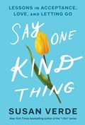 Say One Kind Thing | Susan Verde | 