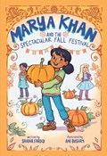 Marya Khan and the Spectacular Fall Festival (Marya Khan #3) | Saadia Faruqi | 