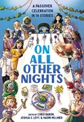 On All Other Nights | Chris Baron ; Joshua S. Levy ; Naomi Milliner | 