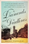 Diamonds and Deadlines | Betsy Prioleau | 