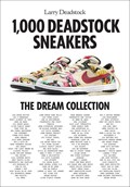 1000 Deadstock Sneakers | Larry Deadstock ; Francois Chevalier | 