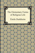 The Elementary Forms of Religious Life | Emile Durkheim | 