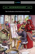 The Civilization of the Renaissance in Italy | Jacob Burckhardt | 