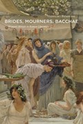 Brides, Mourners, Bacchae | Vassiliki Panoussi | 