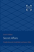 Secret Affairs | Irwin Gellman | 