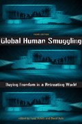 Global Human Smuggling | LUIGI ACHILLI ; DAVID (EXECUTIVE DIRECTOR,  University of California, Davis) Kyle | 