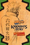 Naruto: Kakashi's Story--Lightning in the Frozen Sky | Akira Higashiyama | 