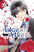 Takane & Hana, Vol. 2 | Yuki Shiwasu | 