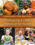 Thanksgiving & Other Festivals of the Harvest | Betsy Richardson | 