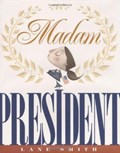 Madam President | Lane Smith | 