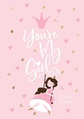 You're My Girl | Broadstreet Publishing Group LLC | 