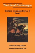 The Life of Charlemagne | Einhard | 