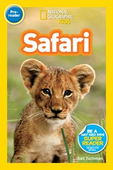 National Geographic Kids Readers: Safari