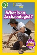 What is an Archaeologist? (L3) | National Geographic Kids ; Libby Romero | 