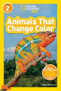 Animals That Change Color (L2) | National Geographic Kids ; Libby Romero | 