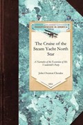 The Cruise of the Steam Yacht North Star | John Overton Choules | 