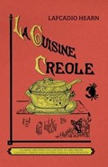 La Cuisine Creole (Trade) | Lafcadio Hearn | 