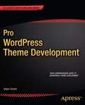 Pro WordPress Theme Development | Adam Onishi | 