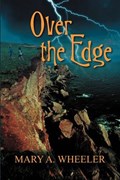 Over the Edge | MaryA Wheeler | 