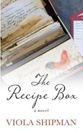 The Recipe Box | Viola Shipman | 