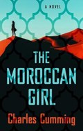 The Moroccan Girl | Charles Cumming | 