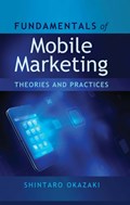 Fundamentals of Mobile Marketing | Shintaro Okazaki | 