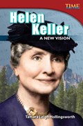 Helen Keller: A New Vision | Tamara Hollingsworth | 