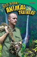 Wild Work! Animal Trainers | Jessica Cohn | 
