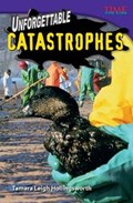 Unforgettable Catastrophes | Tamara Hollingsworth | 