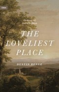 The Loveliest Place | Dustin Benge | 