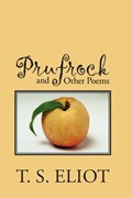 Prufrock and Other Poems | T S Eliot | 
