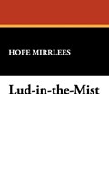 Lud-In-The-Mist | Hope Mirrlees | 