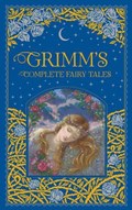 Grimm's Complete Fairy Tales (Barnes & Noble Collectible Editions) | Grimm Brothers ; Jakob Grimm ; Wilhelm Grimm | 